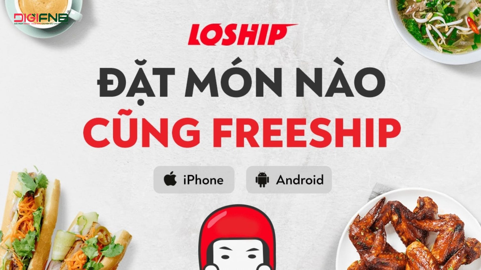 Loship là một ứng dụng đặt đồ ăn nhanh và tiện lợi