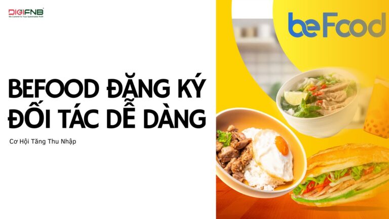 BeFood Đăng Ký Đối Tác Dễ Dàng – Cơ Hội Tăng Thu Nhập