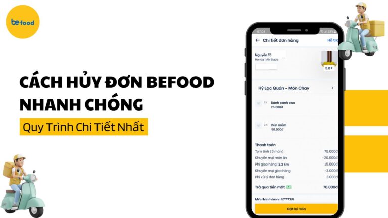 Cách Hủy Đơn beFood Nhanh Chóng: Quy Trình Chi Tiết Nhất