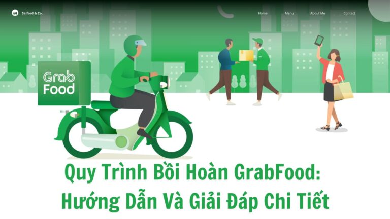 Quy Trình Bồi Hoàn GrabFood: Hướng Dẫn Và Giải Đáp Chi Tiết