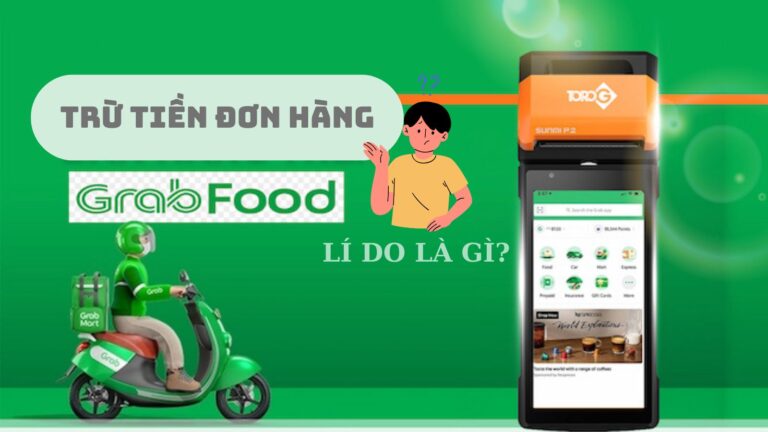Bí Quyết Hạn Chế Trừ Tiền Đơn Hàng GrabFood – Chủ Quán Cần Biết!